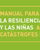 thumbnail of Manual para promover la resiliencia de los niños y las niñas afectados por catástrofes naturales